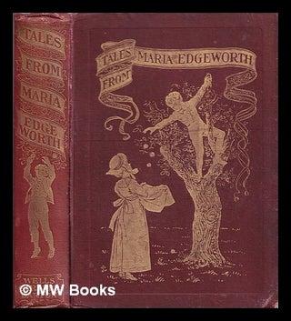 Item #324341 Tales from Maria Edgeworth / with introduction by Austin Dobson ; and illustrations...