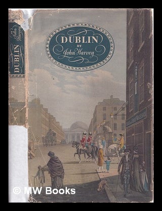 Item #324498 Dublin, a study in environment. John Harvey