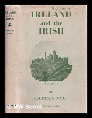 Item #324565 Ireland and the Irish / Charles Duff. Charles Duff