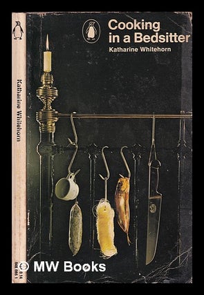 Item #324584 Cooking in a bedsitter / Katharine Whitehorn. Katharine Whitehorn, 1928