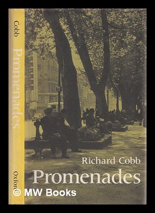 Item #324600 Promennades : a historian's appreciation of modern French literature / Richard Cobb....