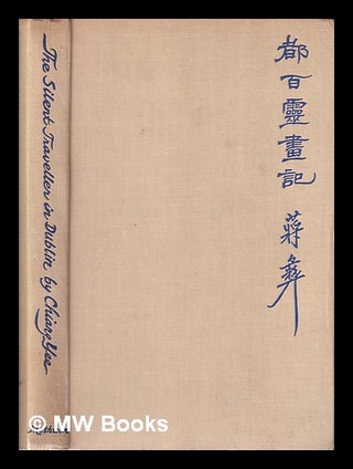 Item #324874 The Silent Traveller in Dublin/ written and illustrated by Chiang Yee. Yee Chiang
