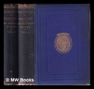 Item #324901 Vicissitudes of Families/ 2 volumes/ by Sir Bernard Burke. Bernard Burke