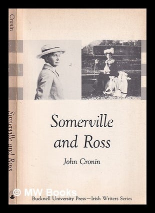 Item #325346 Somerville and Ross / [by] John Cronin. John Cronin