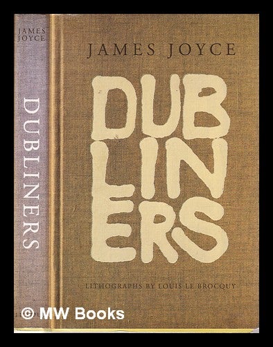 Item #325377 Dubliners / James Joyce; lithographs by Louis Le Brocquy. James Joyce.