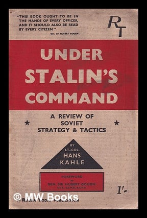 Item #325424 Under Stalin's Command: a review of soviet strategy & tactics/ by Lt-Col. Hans...