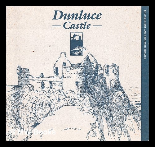 Item #325559 Dunluce Castle/ text: Marion Meek. Marion Meek, Environment and Heritage Service, Environment, Heritage Service.