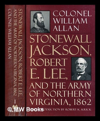 Item #325691 Stonewall Jackson, Robert E. Lee, and the Army of Northern Virginia, 1862 / by...