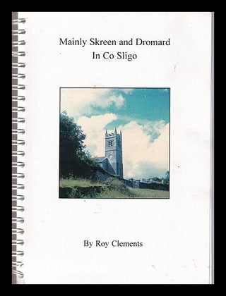 Item #325692 Mainly Skreen and Dromard in Co. Sligo/ by Roy Clements. Roy Clements, 1934