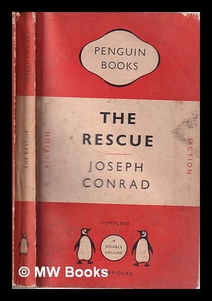 Item #326056 The Rescue: a romance of the shallows/ Joseph Conrad. Joseph Conrad