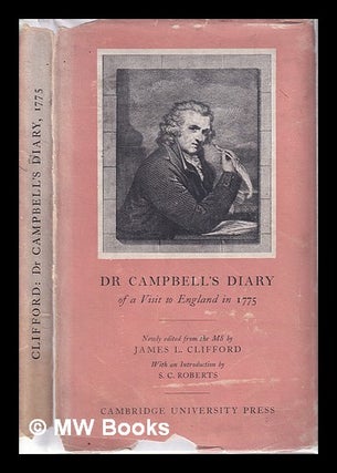 Item #326240 Dr. Campbell's Diary of a visit to England in 1775/ newly edited from the MS. by...