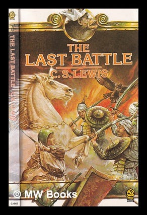 Item #326696 The last battle / C.S. Lewis; illustrated by Pauline Baynes. C. S. Lewis, Clive Staples