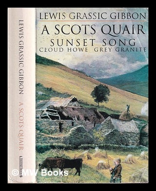 Item #326699 A Scots quair / Lewis Grassic Gibbon. Lewis Grassic Gibbon