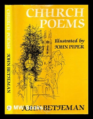Item #326720 Church poems / John Betjeman ; illustrated by John Piper. John Betjeman