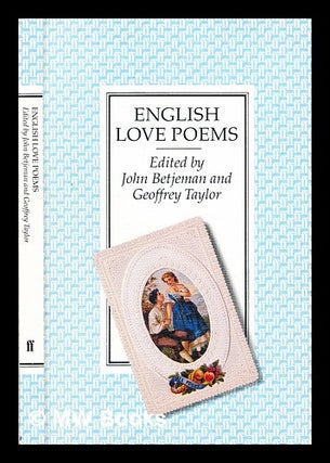 Item #326774 English love poems / chosen by John Betjeman and Geoffrey Taylor. John Betjeman