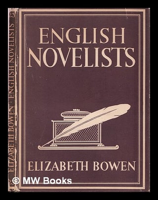 Item #326854 English novelists / Elizabeth Bowen. Elizabeth Bowen
