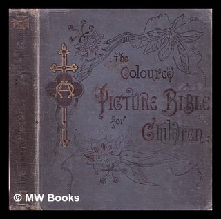 Item #327080 The coloured picture Bible for children, in four sections ; [illustrated by R....