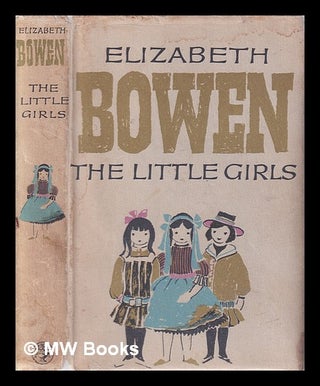 Item #327235 The Little Girls/ Elizabeth Bowen. Elizabeth Bowen