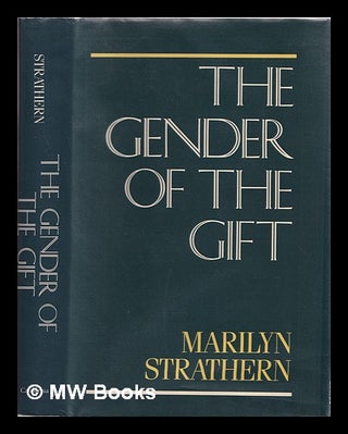 Item #327508 The gender of the gift : problems with women and problems with society in Melanesia...