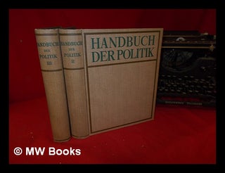 Item #327619 Handbuch der Politik / hrsg. von Gerhard Anschütz, Fritz Berolzheimer [et al.] -...