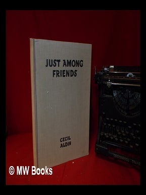 Item #328221 Just among friends : pages from my sketch books / Cecil Aldin. Cecil Aldin