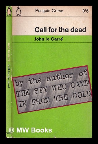 Item #328272 Call for the dead / John Le Carré. John Le Carré.