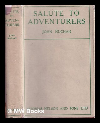 Item #328345 Salute to adventurers / John Buchan. John Buchan