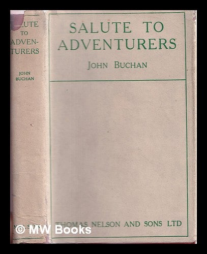 Item #328345 Salute to adventurers / John Buchan. John Buchan.