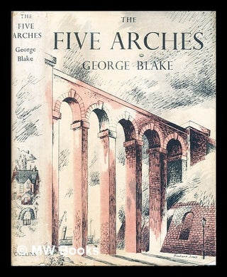 Item #328354 The five arches / Blake, George. George Blake