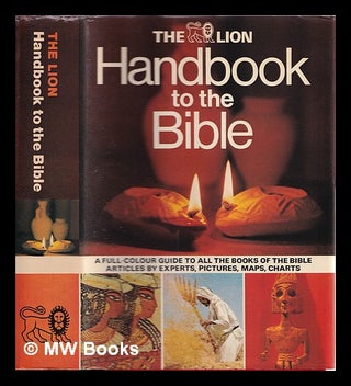 Item #328357 The Lion handbook to the Bible / edited and produced by David and Pat Alexander;...