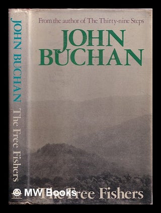 Item #328381 The Free Fishers / John Buchan. John Buchan