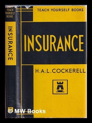 Item #328499 The teach yourself books - insurance. H. A. L. Cockerell