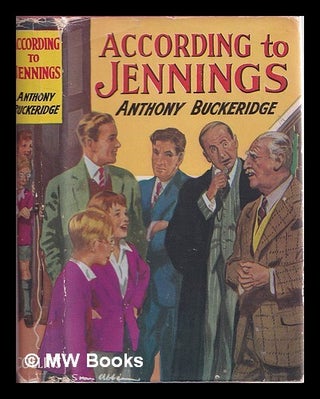 Item #328519 According to Jennings / by Anthony Buckeridge. Anthony Buckeridge
