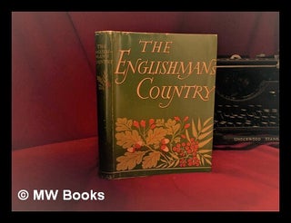 Item #328600 The Englishman's country / introduction by Edmund Blunden ; edited by W.J. Turner....