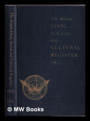Item #328665 The Atlanta civic, social and cultural register. Town, Country Foundation . List...