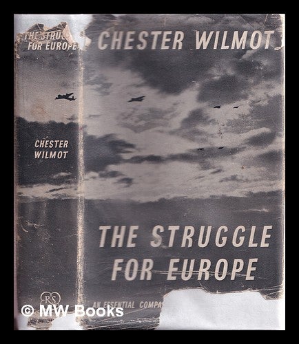 Item #328739 The struggle for Europe. Chester Wilmot.