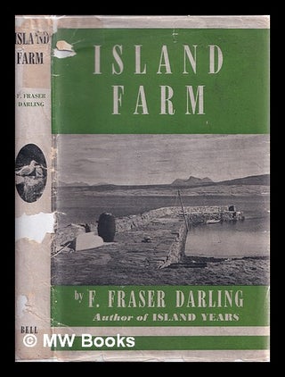 Item #328876 Island farm / by F. Fraser Darling. Frank Fraser Darling