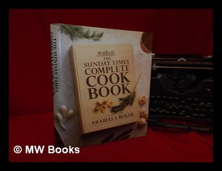 Item #329074 The Sunday times complete cook book / presented by Arabella Boxer. Arabella Boxer, 1934
