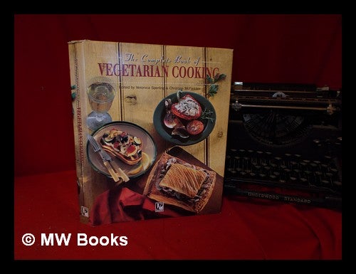Item #329082 The complete book of vegetarian cooking / edited by Veronica Sperling & Christine McFadden. Veronica. McFadden Sperling, Christine.