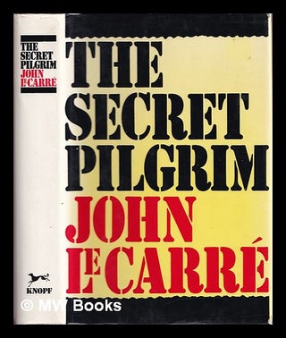 Item #329160 The secret pilgrim / John le Carré. John Le Carr&eacute