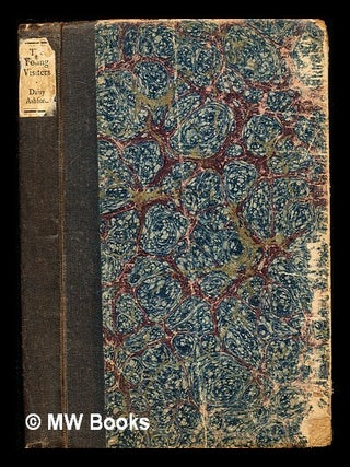 Item #329181 The young visiters : or, Mr. Salteenas plan / by Daisy Ashford ; with a preface by...