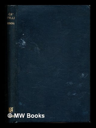 Item #329251 Catulli Carmina / recognovit breviqve adnotatione critica instrvxit Robinson Ellis....