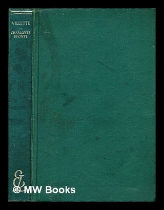 Item #329544 Villette / by Charlotte Brontë. Charlotte Brontë, Margaret Lane, introduction