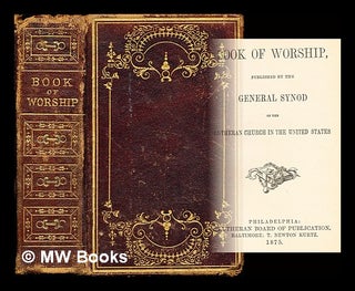 Item #329600 Book of Worship, published by the General Synod of the Lutheran Churchin the United...