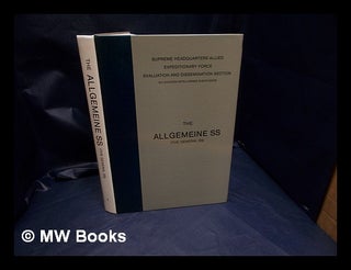 Item #330113 The Allgemeine SS : (the General SS) : basic handbook. Allied Forces. Supreme...