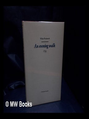 Item #330114 An evening walk / William Wordsworth. William Wordsworth