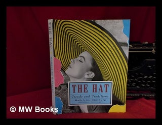 Item #330399 The hat: trends and traditions / Madeleine Ginsburg. Madeleine Ginsburg, Hardy...