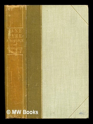 Item #330610 Jane Eyre: an autobiography by Charlotte Bronte: with an introduction by Clement K....