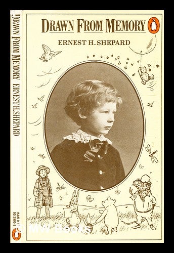 Item #330655 Drawn from memory / Ernest H. Shepard. Ernest H. Shepard, Ernest Howard.