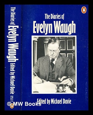 Item #330665 The diaries of Evelyn Waugh / edited by Michael Davie. Evelyn Waugh, Michael Davie